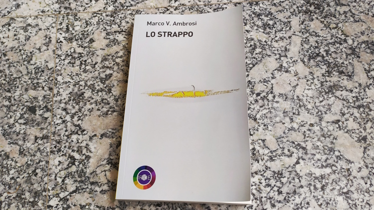 “Lo strappo” di Marco Ambrosi